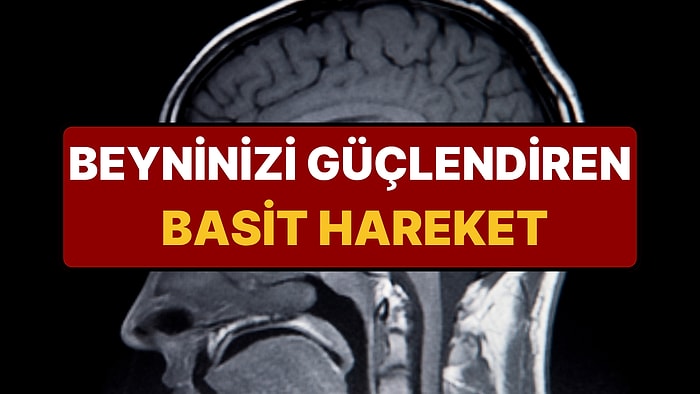 Her Gün Yapıyoruz, Farkında Değiliz: Aslında Beynimizi Güçlendiriyor!