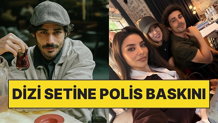 TRT Dizisi Ateş Denizi Setini Polis Bastı, Başrol Oyuncusu Gözaltına Alındı