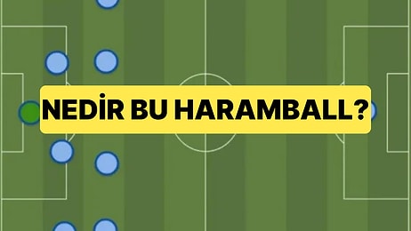 Son Yıllarda Futbol İzleyicilerini Canından Bezdiren Haramball Nedir?