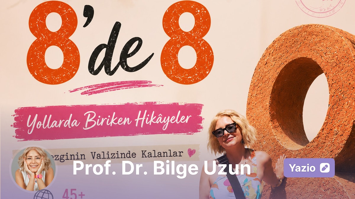 8'de 8: Yollarda Biriken Hikayeler