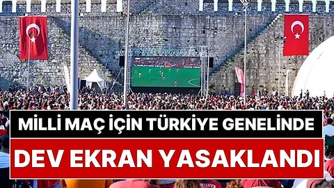 İçişleri Bakanlığı'ndan 81 İle Kritik Uyarı: Milli Maçın Dev Ekran Yayınları İptal Edildi