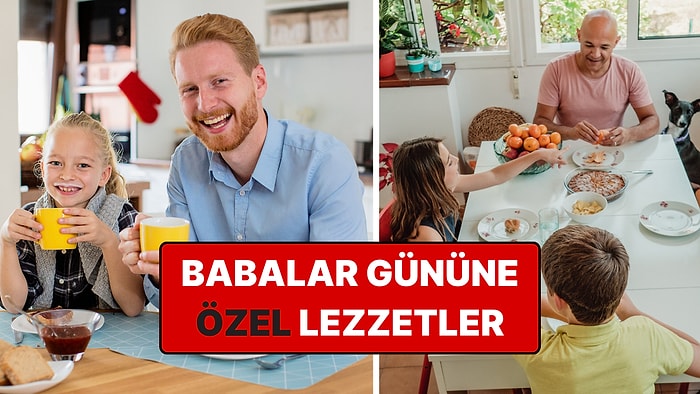 En İyi Babalar Günü Sürprizi: Babalar Gününe Özel Evde Yapılabilecek 7 Gurme Kahvaltı Tarifi