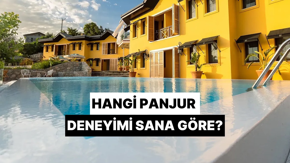 Tatil Ruhuna Göre Hangi Panjur Deneyimi Sana Göre?