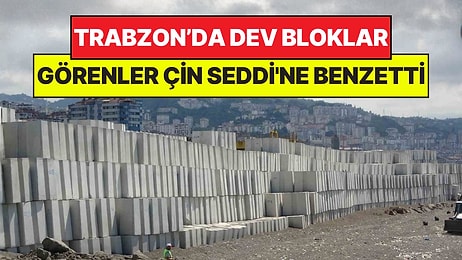 Trabzon'da Dev Bloklar Sahile Dizildi: Görenler Çin Seddi'ne Benzetti