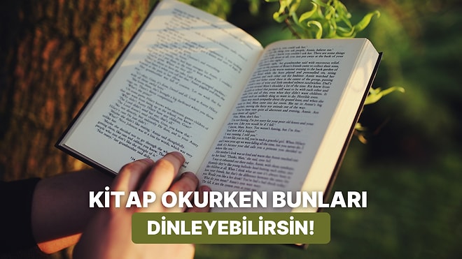 Odaklanma Sorununu Çözecek: Kitap Okurken Arkada Akıp Gidecek 10 Parça
