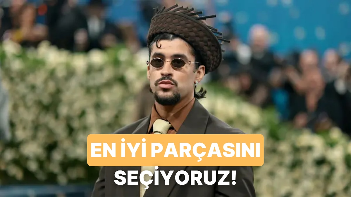 En İyi Bad Bunny Şarkısını Oylarınız Belirliyor!