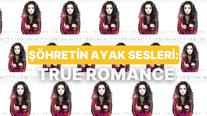 Charli xcx’in “True Romance” Albümünü İnceliyoruz!