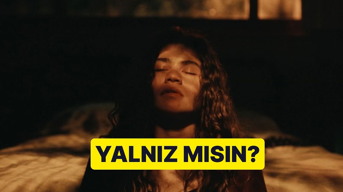 Evet/Hayır Testi: Gerçekten Yalnız mısın?