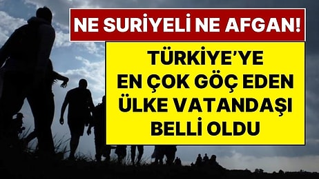 Ne Suriye Ne Afganistan: Türkiye'ye En Çok Göç Eden Ülke Vatandaşları Belli Oldu