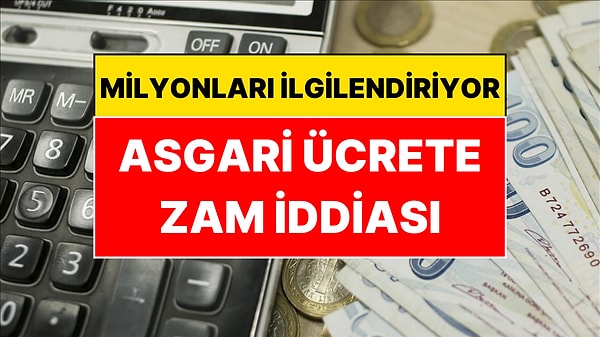 Asgari Ücrete Ara Zam İddiasına Son Nokta Konuldu