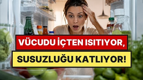 Uzmanlara Göre Yazın Tüketilmemesi Gereken Yiyecekler: Terlemeyi Artırıyor, Vücudu Susuz  Bırakıyor