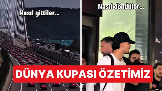 Milli Takımın Dünya Kupası'na Gidiş ve Dönüş Görüntüleri Arasındaki Fark Gündem Oldu