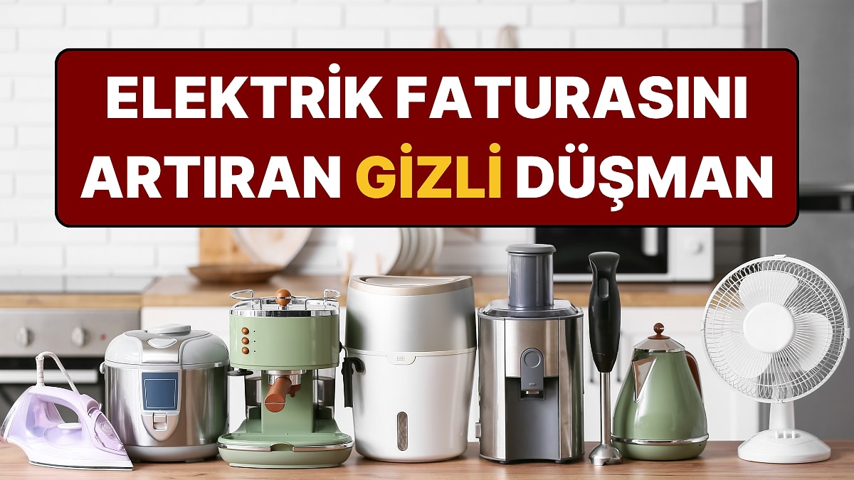 Evdeki Gizli Elektrik Hırsızı: Kapatınca Bitti Sanıyoruz ama Faturayı Yüzde 10 Artırıyor!