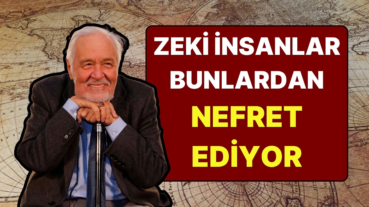 Zeki İnsanların Nefret Ettiği Şeyler: Bir Dakika Bile Dayanamıyorlar