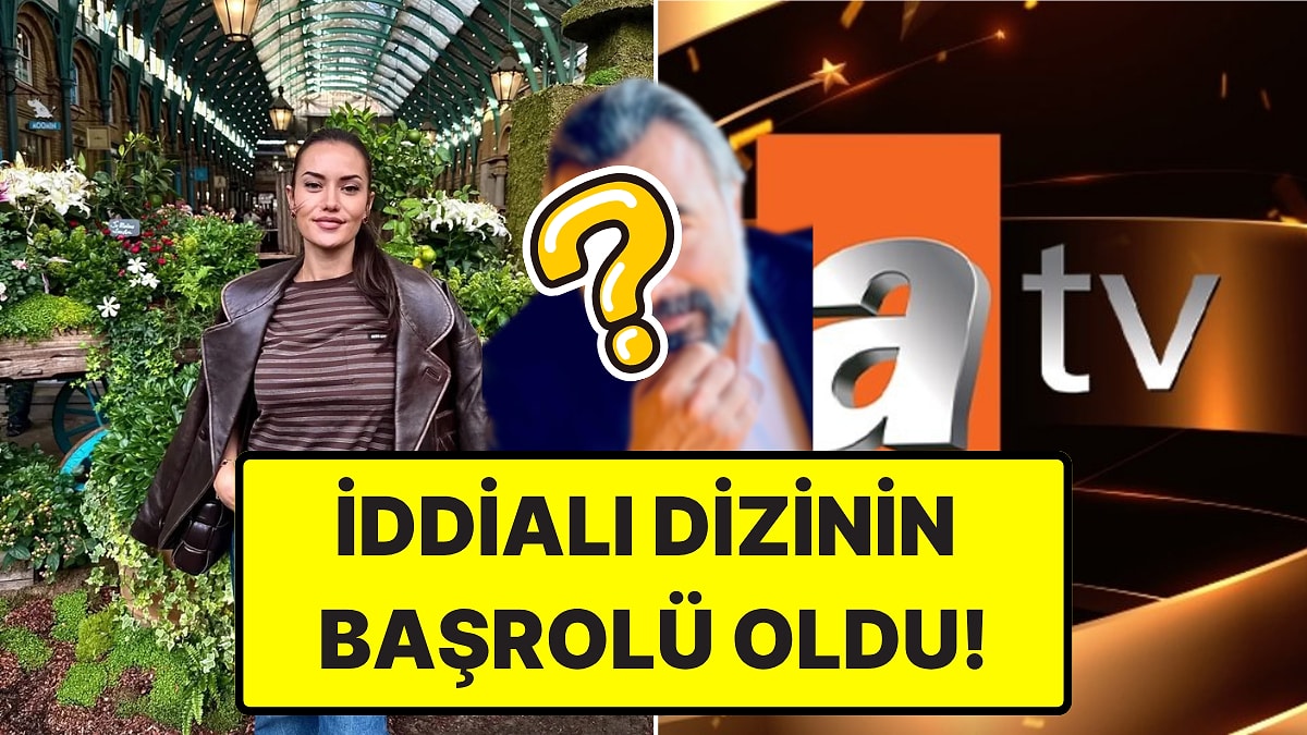 Bomba İsimle Partner: Fahriye Evcen, 5 Yıl Sonra ATV Dizisiyle Ekranlara Geri Dönüyor!