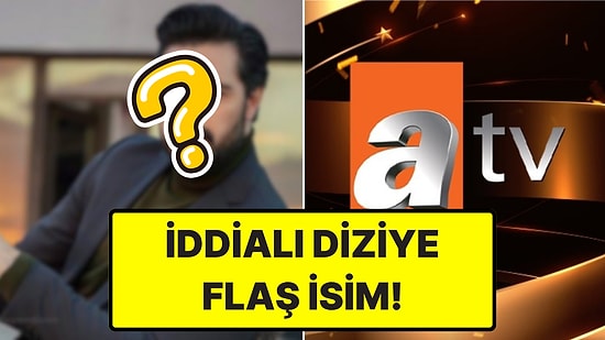 ATV'nin Yeni Dönem Dizisi Aşk ve Taht'ın Kadrosuna Flaş İsim Dahil Oldu!
