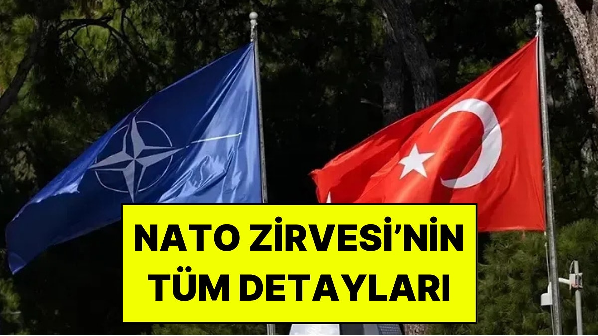 2026 NATO Zirvesi Ne Zaman, NATO Zirvesi’ne Kimler Katılacak? Ankara’da Hangi Yollar Kapanacak?