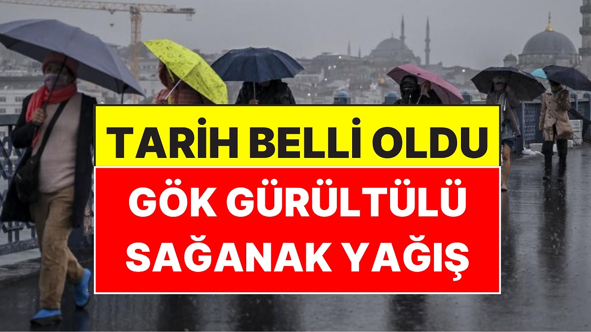 AKOM Tarih Verdi: İstanbul'da Gök Gürültülü Sağanak Yağış Olacak