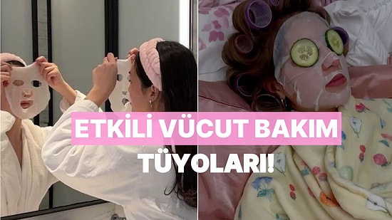 “Bu Kadar Kolay mıydı?” Diyeceğiniz 10 Etkili Vücut Bakım Tüyosu
