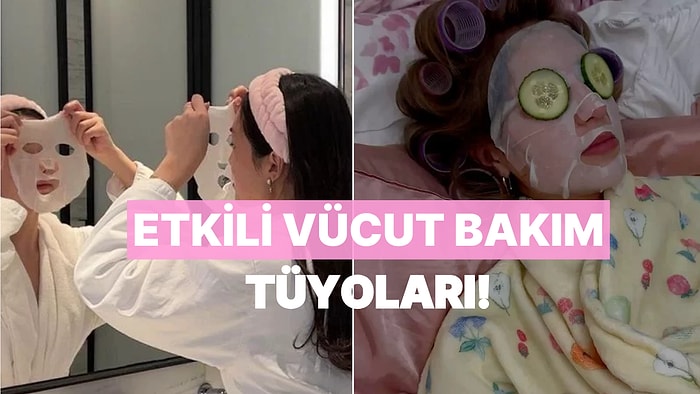 “Bu Kadar Kolay mıydı?” Diyeceğiniz 10 Etkili Vücut Bakım Tüyosu