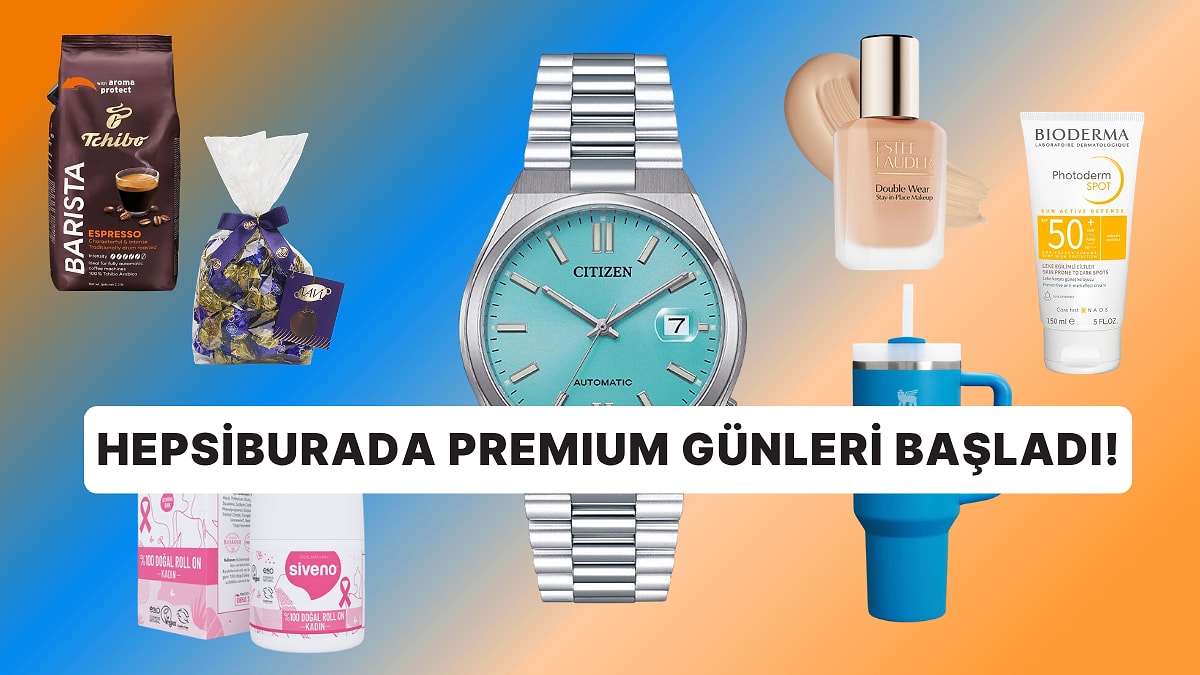 Hepsiburada Premium Günleri Başladı! İndirimlerde Öne Çıkan Markalar