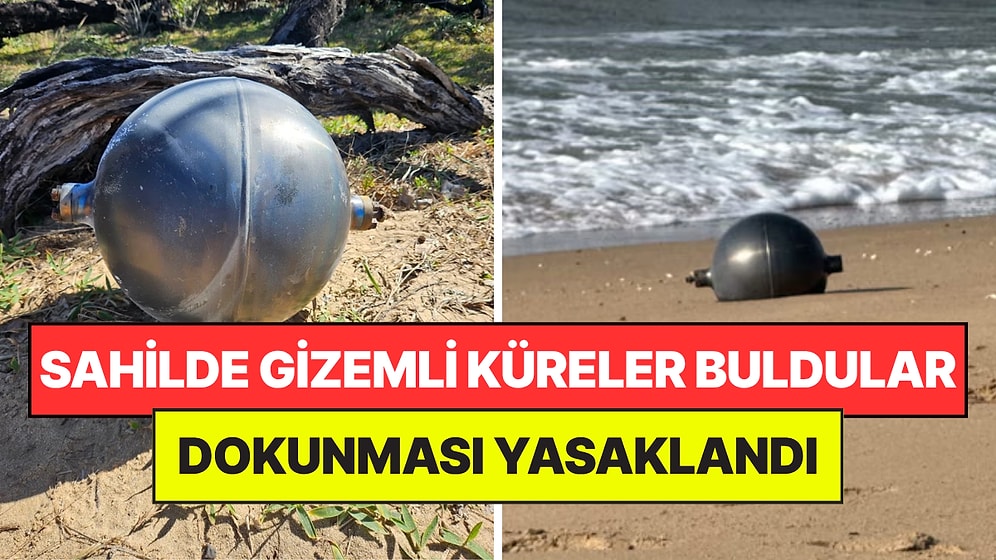 Sahilde Bulunan Gizemli Küreler Ülkeyi Alarma Geçirdi: Kimse Dokunmasın Uyarısı Yapıldı