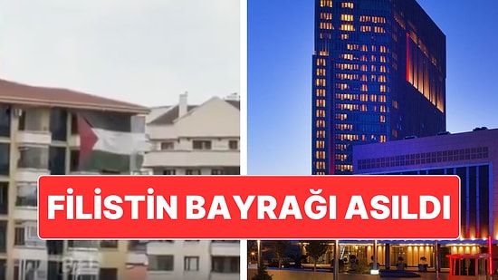 ABD Başkanı Donald Trump’ın Ankara’da Konaklayacağı Otelin Karşısındaki Apartmana Filistin Bayrağı Asıldı
