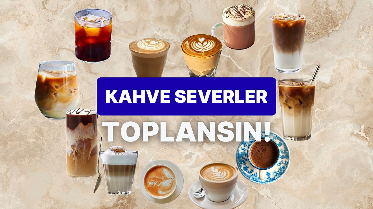 Dev Anket: En Sevilen Kahveyi Seçiyoruz!
