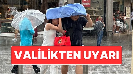 İstanbul Valiliği’nden Avrupa Yakası İçin Kuvvetli Yağış Uyarısı
