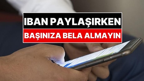 IBAN İle Bunları Yaparken Dikkat: Farkında Olmadan Hapse Girebilirsiniz
