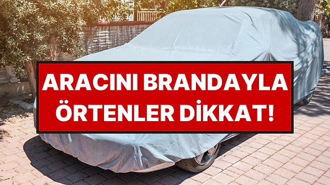 Yazın Aracını Brandayla Örtenler Yandı