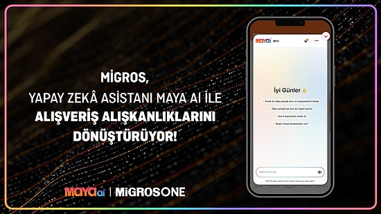 Migros, Yapay Zekâ Asistanı MAYA AI ile Alışveriş Alışkanlıklarını Dönüştürüyor