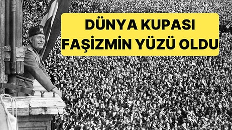 Mussolini'nin Kupası: 1934'te Futbolun Diktatörün Eline Geçtiği Gün