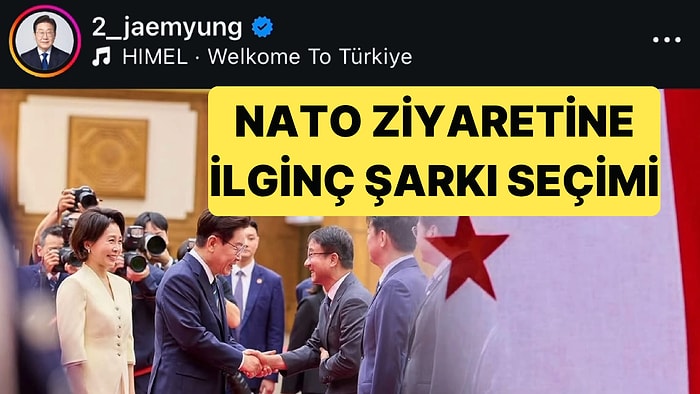 Güney Kore Lideri Lee Jae-myung'un NATO Ziyaretiyle İlgili Paylaştığı Şarkı İlgi Çekti