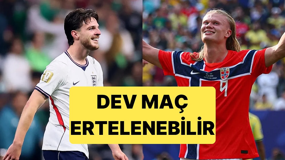 Norveç-İngiltere Maçına Saatler Kala Ertelenme Gündemi Konuşulmaya Başlandı