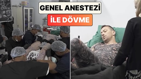 Dövme Tutkunu Bir Adam Genel Anestezi Altında Tüm Vücudunu Dövme ile Kaplattı