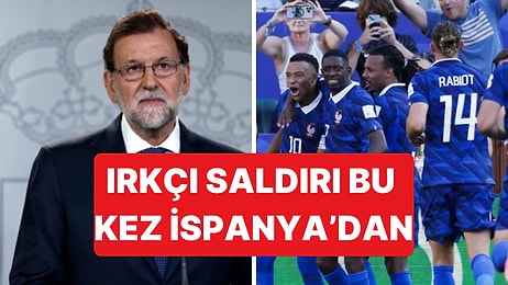 Fransa Milli Takımı Irkçı Saldırılara Maruz Kalmaya Devam Ediyor: Eski İspanya Başbakanı'ndan Irkçı Sözler