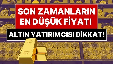 Altın Fiyatlarında Sert Düşüş: Gram ve Ons Altın Son İki Haftanın En Düşük Seviyesini Gördü