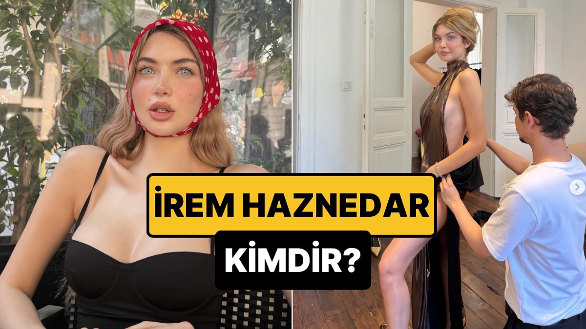 İrem Haznedar Kimdir, Kimin Sevgilisi? İrem Haznedar Neden Gözaltına Alındı?