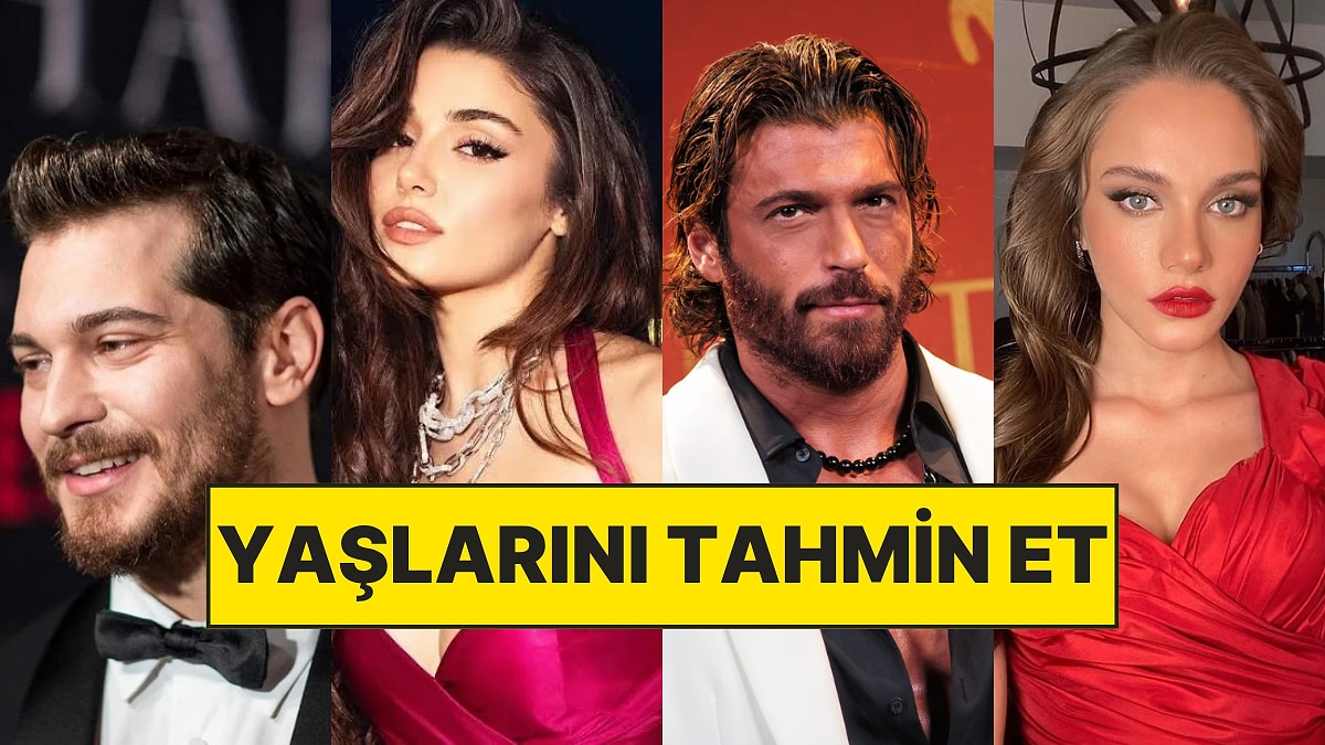 Kim Der ki Aynı Yaştalar! Hangi Ünlünün Daha Yaşlı Olduğunu Tahmin Edebilecek misin?