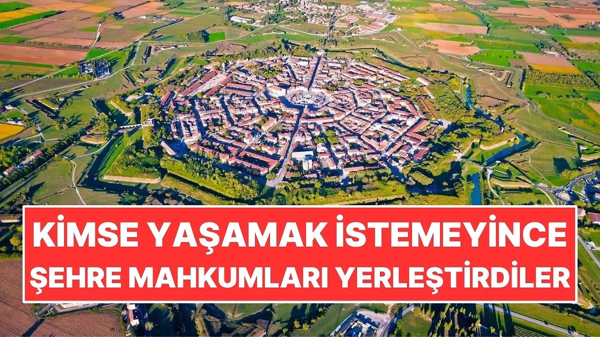 Kimse Yaşamak İstemeyince Yıldız Şeklindeki Şehre Mahkumları Yerleştirdiler