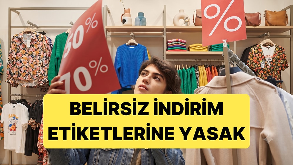"%50 + %20 İndirim" Yazan Etiketlere Düzenleme Geliyor