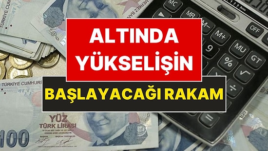 Altın Fiyatlarının Yükselişi İçin Aşılması Gereken Rakam