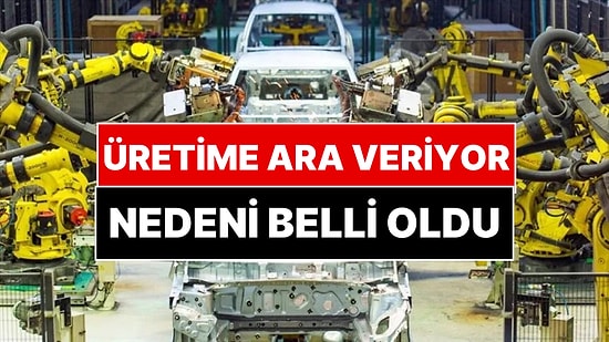 Dev Otomotiv Şirketi Bursa'daki Fabrikasına Üretime Ara Veriyor