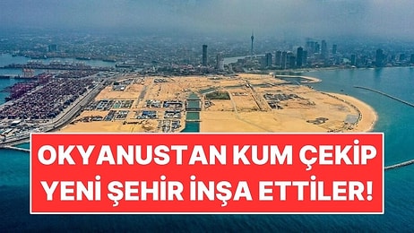65 Milyon Metreküp Kumla Denizin Üzerine Yeni Şehir İnşa Ettiler