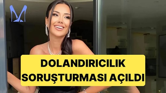 Dilan Polat Hakkında Yeni Bir Soruşturma Açıldığı Ortaya Çıktı: Dolandırıcılık Soruşturması Açıldı