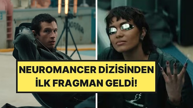 Matrix'in İlham Kaynağı Neuromancer Dizisinin Yayın Tarihi Belli Oldu: İlk Fragman Yayınlandı