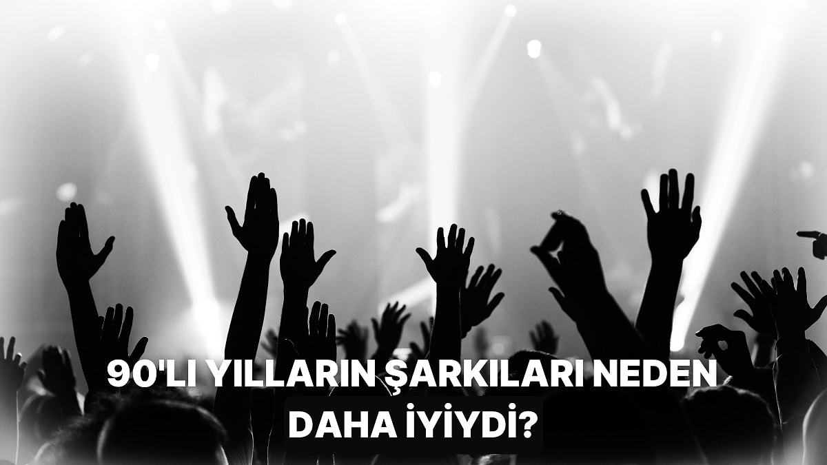 Neden 90'lı Yılların Şarkıları Bize Hâlâ Bu Kadar İyi Geliyor?