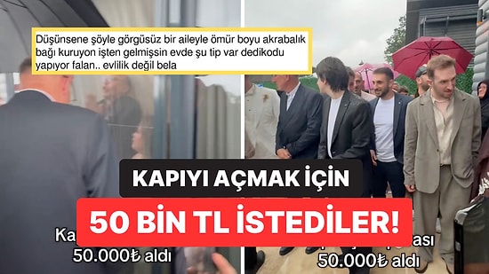 Kız İstemede 50 Bin Liralık Kapı Açma Parası Ortalığı Karıştırdı: "Can Parçamı Veriyorum"