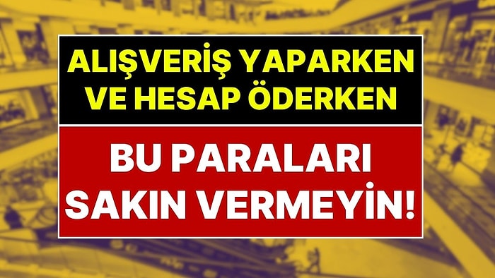 Ticaret Bakanlığı Tek Tek Açıkladı: Alışveriş Yaparken ve Hesap Öderken Vermek Zorunda Olmadığımız Ücretler